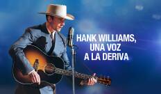 Hank Williams, una voz a la deriva