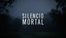 Silencio mortal