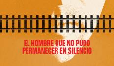 El hombre que no pudo permanecer en silencio