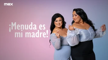 ¡Menuda es mi madre!