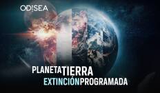 Planeta Tierra: extinción programada