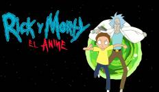 Rick y Morty: el anime