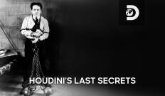 Houdini's Last Secrets