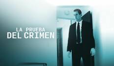 La prueba del crimen