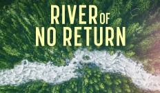 River Of No Return