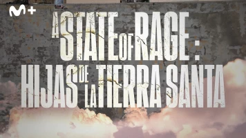 A State of Rage: Hijas de la Tierra Santa