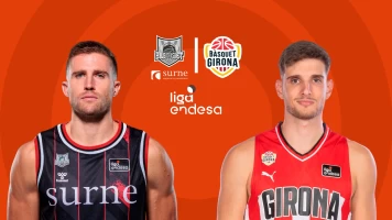 Jornada 21. Jornada 21: Surne Bilbao Basket - Bàsquet Girona