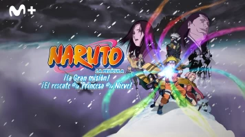 Naruto La Película: ¡La Gran misión! ¡El rescate de la Princesa de la Nieve!