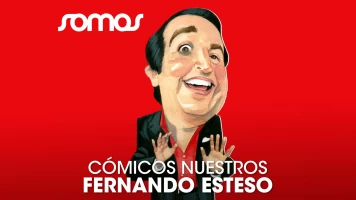 Cómicos nuestros: Fernando Esteso