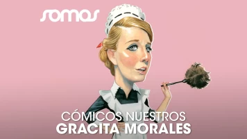 Cómicos nuestros: Gracita Morales