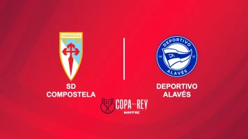 Primera ronda. Primera ronda: SD Compostela - Deportivo Alavés