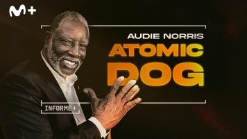 Informe Plus+. Audie Norris. Atomic Dog