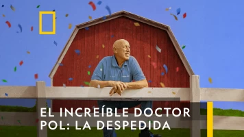 El Increíble Doctor Pol: La Despedida