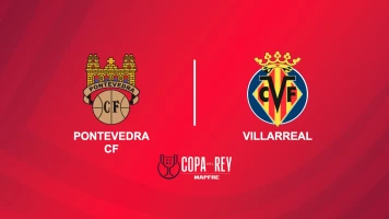 Segunda ronda. Segunda ronda: Pontevedra - Villarreal