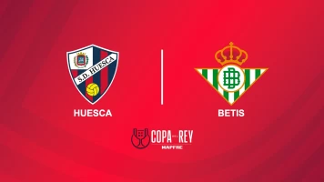 Dieciseisavos de final. Dieciseisavos de final: Huesca - Betis