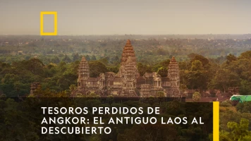 Tesoros perdidos de Angkor: el antiguo Laos al descubierto