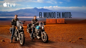 El mundo en moto: rumbo norte