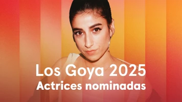 Actrices nominadas a los Goya 2025