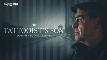 The Tattooists Son: Journey to Auschwitz