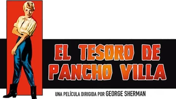 El tesoro de Pancho Villa