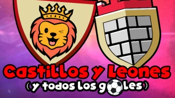 Castillos y Leones (y todos los goles)