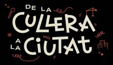 De la cullera a la ciutat