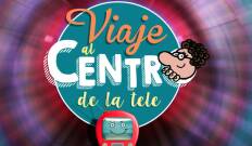 Viaje al centro de la tele