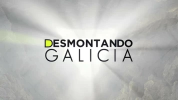 Desmontando Galicia