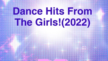 Dance Hits From The Girls!